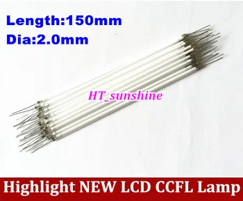 10PCS Vakariņas Gaismas CCFL 150 mm * 2 mm LCD Backlight Lampas 150mm*2.0 MM caurule gaismas